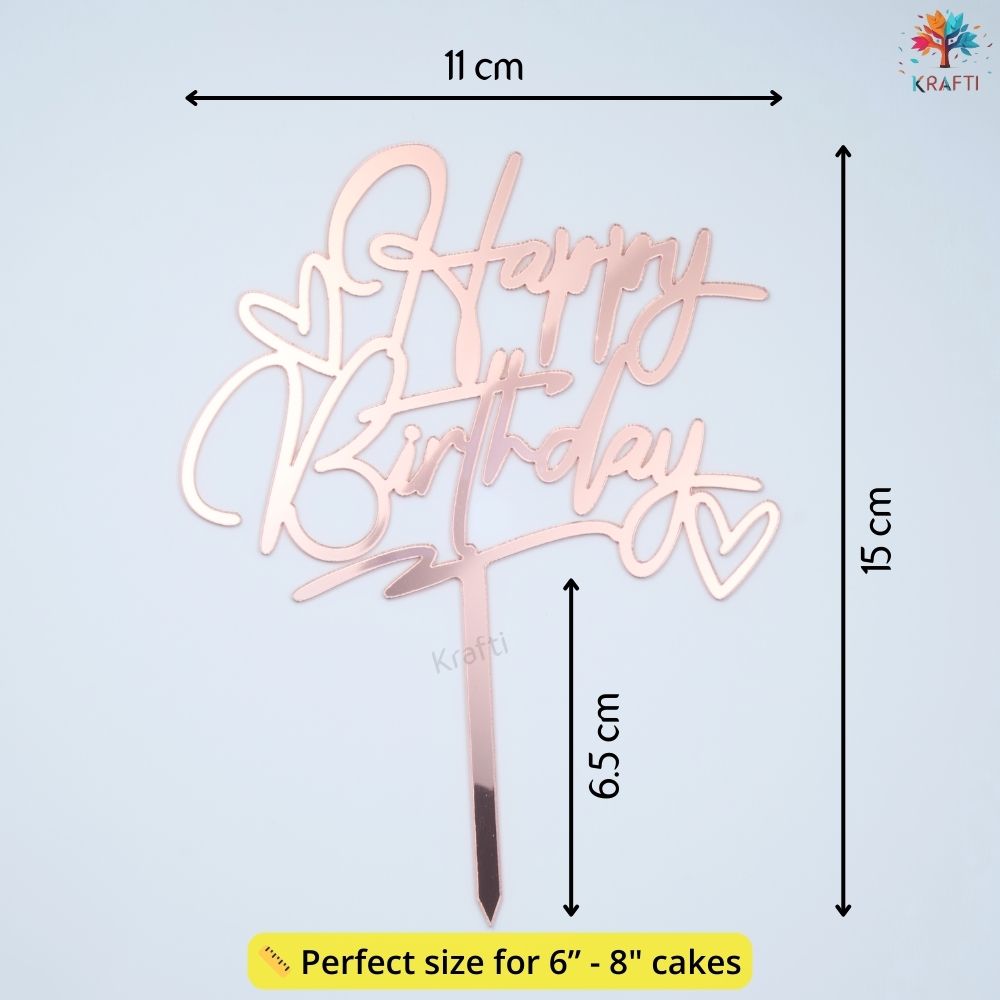 Rose gold glossy acrylic Happy Birthday cake topper with heart accents showing dimensions for 6 to 8 inch cakes